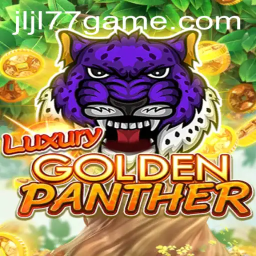 Discover the Thrill of LUXURYGOLDENPANTHER with JLJL77.COM