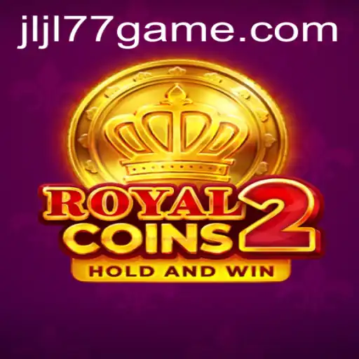 Experience the Excitement of RoyalCoins2: A New Era of Gaming with JLJL77.COM
