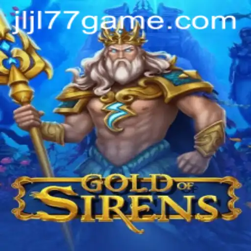Exploring the Mystical World of GoldofSirens: A New Gaming Adventure